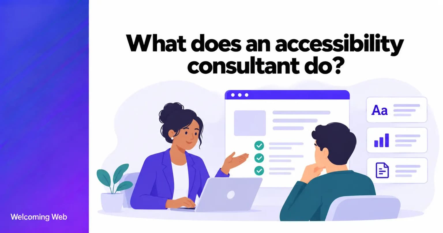 What is a website accessibility consultant and when do you need one?
