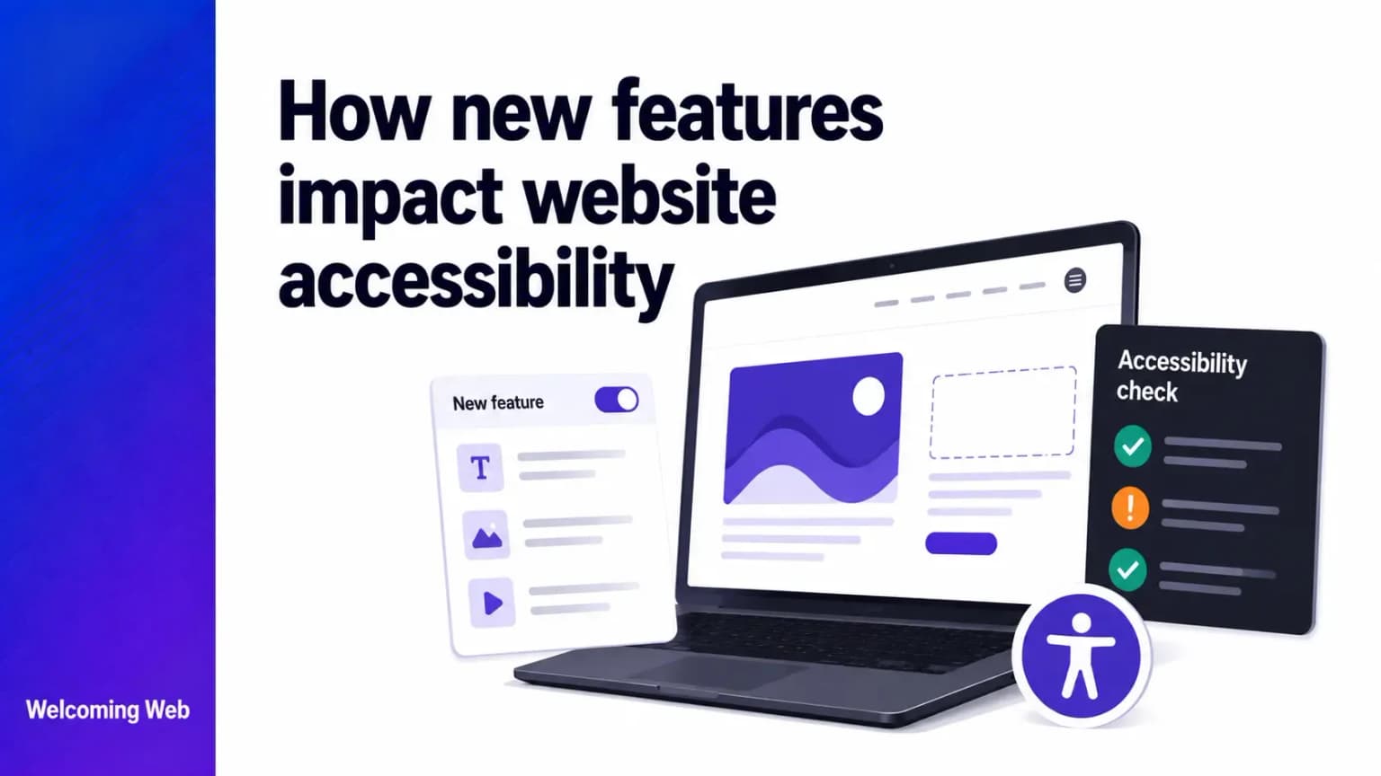How new features impact website accessibility